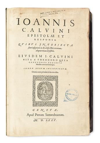 CALVIN, JEAN. Epistolae et responsa.  1575 + Institutio Christianae religionis.  1568